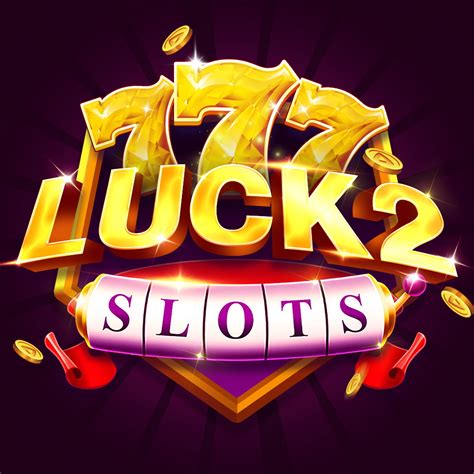 luck2 rich slots - Lucky Slots 